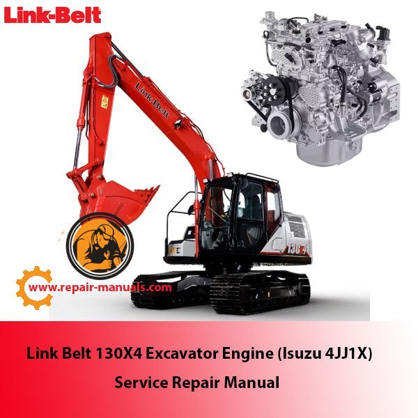 Detailed repair manual for Link Belt 130X4 excavator