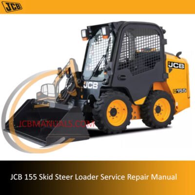 Service repair manual for JCB 155 Skid Steer Loader, detailing maintenance and troubleshooting procedures