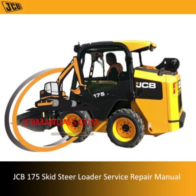 Service repair manual for JCB 175 Skid Steer Loader, detailing maintenance and troubleshooting procedures