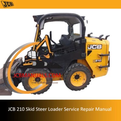Service repair manual for JCB 210 Skid Steer Loader, detailing maintenance and troubleshooting procedures