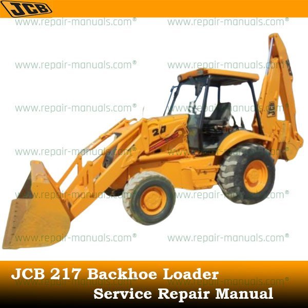 Service repair manual for JCB 217 Backhoe Loader