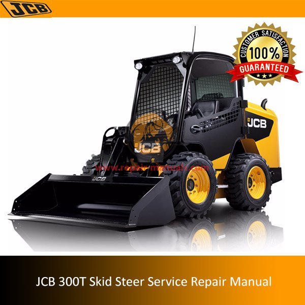 JCB 300T Skid Steer Service Repair Manual cover showcasing essential maintenance and repair information