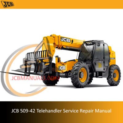 Service repair manual for JCB 509-42 Telehandler, detailing maintenance and troubleshooting procedures
