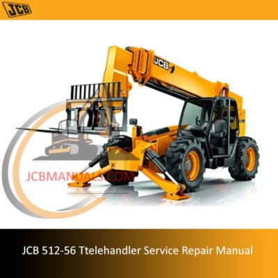 Service repair manual for JCB 512-56 telehandler, detailing maintenance and troubleshooting procedures