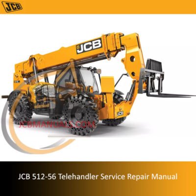 Service repair manual for JCB 512-56 Telehandler, detailing maintenance and troubleshooting procedures