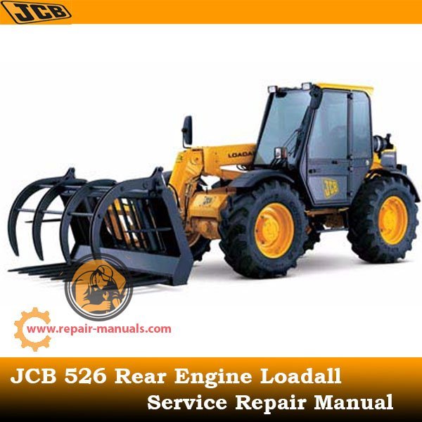 Comprehensive service manual for JCB 526 Rear Engine Loadall