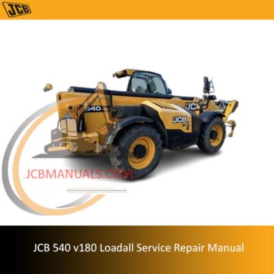 Service repair manual for JCB 540 v180 Loadall, detailing maintenance and troubleshooting procedures