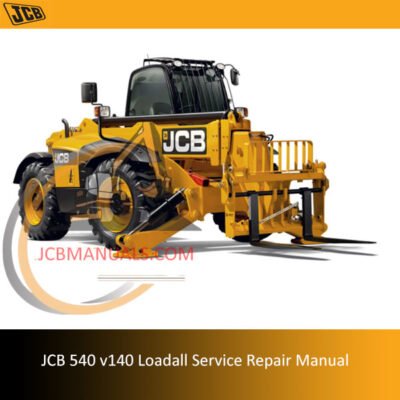 Service repair manual for JCB 540 v140 Loadall, detailing maintenance and troubleshooting procedures