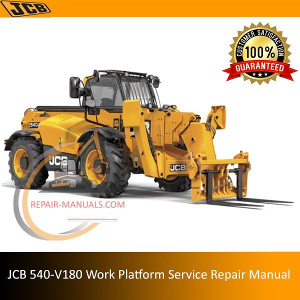 JCB 540-v180 Work Platform Service Repair Manual. Find detailed instructions and tips for effective maintenance and repair of your equipment