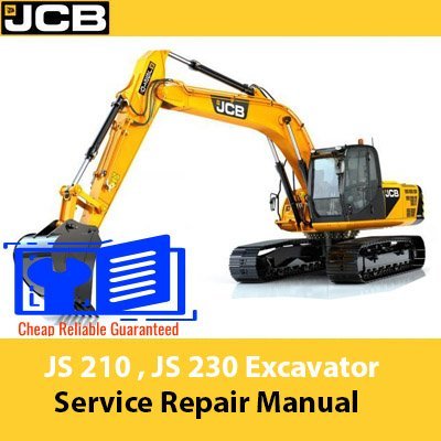JCB JS 210 , JS 230 Excavator Service Repair Manual