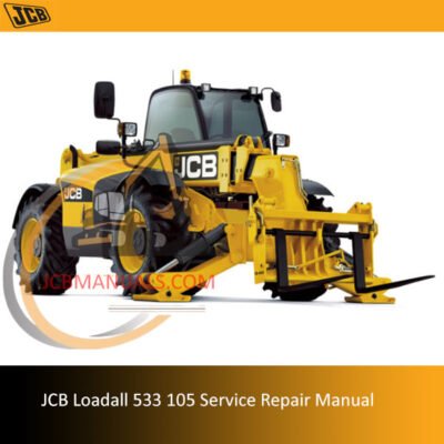 Service repair manual for JCB Loadall 533 105, detailing maintenance and repair procedures for optimal performance