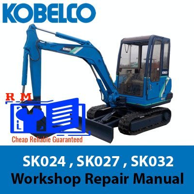 Kobelco SK024 , SK027 , SK032 Excavator Workshop Repair Manual