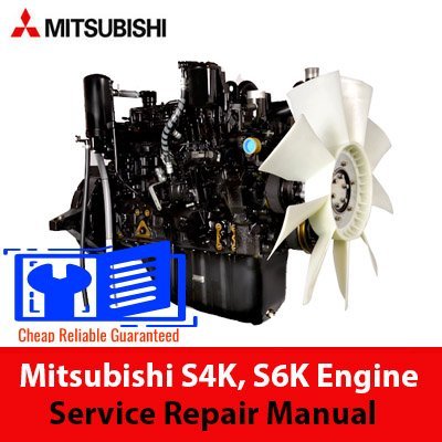 Mitsubishi S4K, S6K Engine Service Repair Manual (Related with Hyundai Machines)