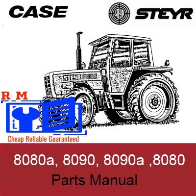 Case Steyr 8080, 8080a, 8090, 8090a Tractors Parts Manual