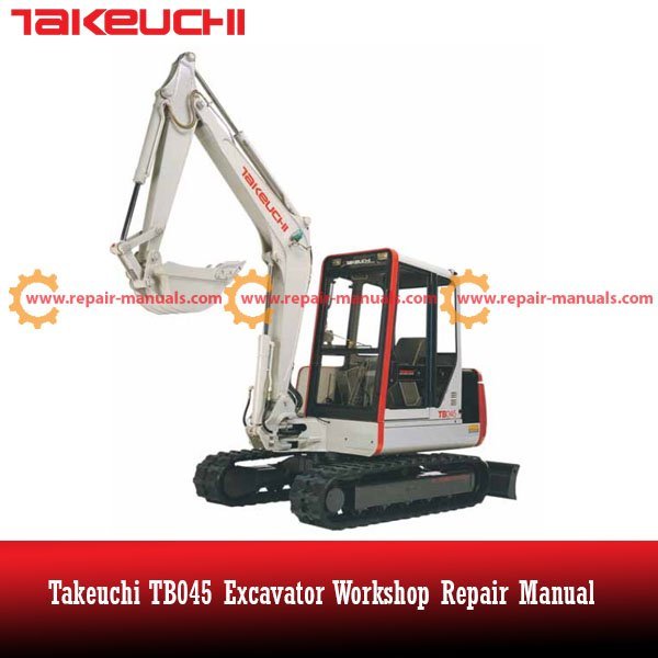 Takeuchi TB045 excavator workshop repair manual
