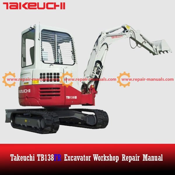 Takeuchi TB138fr excavator workshop manual