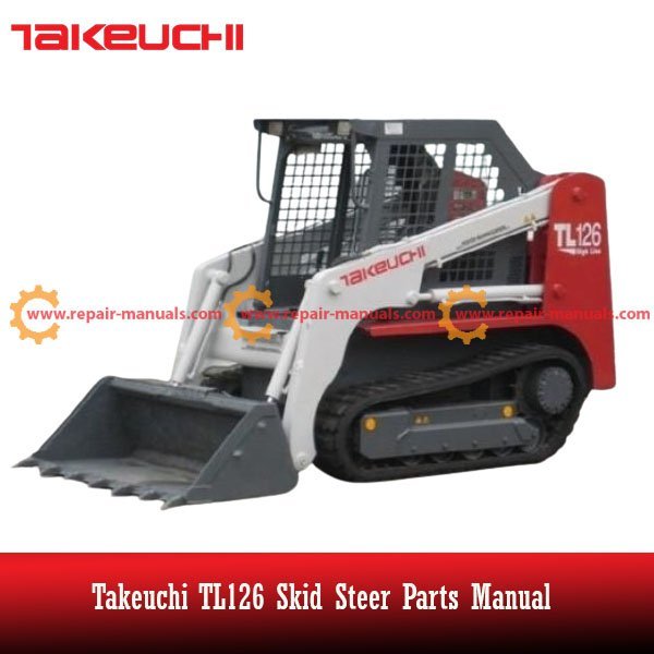 Comprehensive parts manual for Takeuchi TL126 skid steer