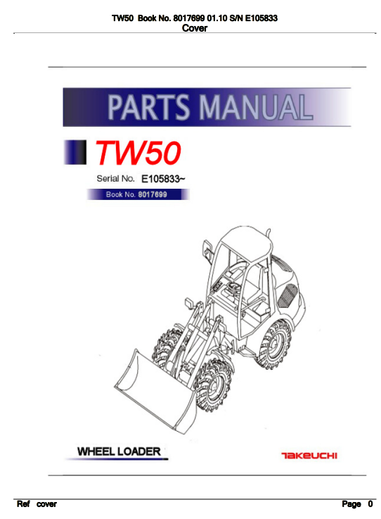 Takeuchi TW50 Wheel Loader Parts Manual 2 takeuchi tw50 parts manual