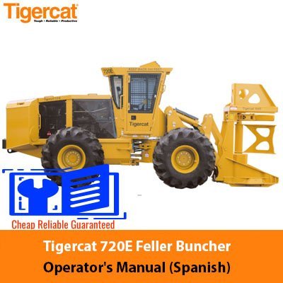 Tigercat 720E Feller Buncher Operator's Manual (Spanish)