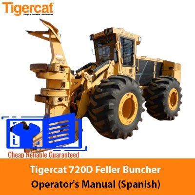 Tigercat 720D Feller Buncher Operator's Manual (Spanish)