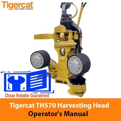 Tigercat TH570 Harvesting Head Operator's Manual