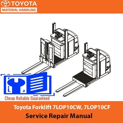 Cart 11 Toyota Forklift 7LOP10CW, 7LOP10CF Service Repair Manual