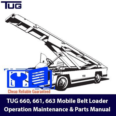 TUG 660, 661, 663 Mobile Belt Loader Operation Maintenance & Parts Manual