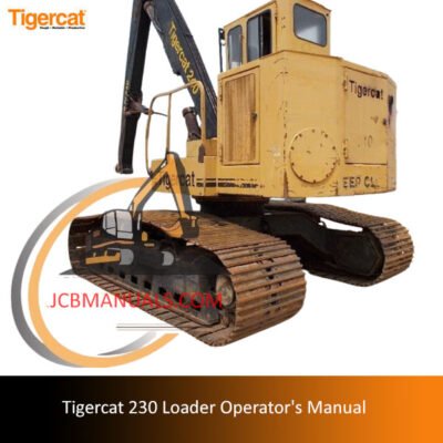 Tigercat 230 Loader Operator's Manual, providing comprehensive instructions and safety protocols for effective loader operation