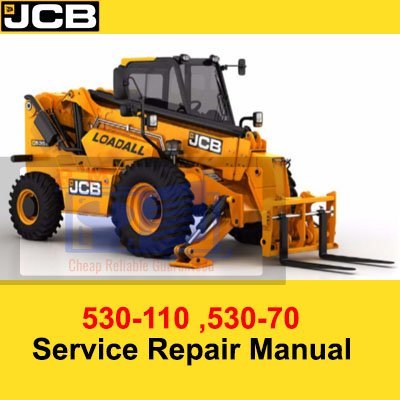 JCB Loadall 530-70, 530-110 Service Repair Manual