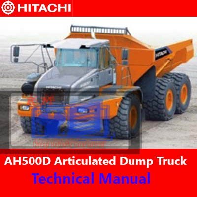 Hitachi AH500D 6x6 Articulated Dump Truck Technical Manual