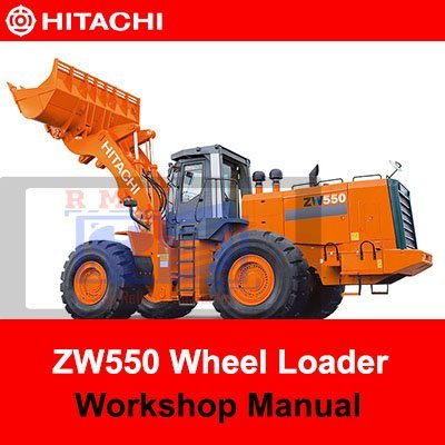 Hitachi ZW550 Wheel Loader Workshop Manual