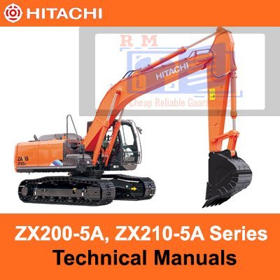 Hitachi ZX200-5A, ZX210-5A Series Technical Manuals