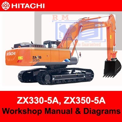 Hitachi ZX330-5A, ZX350-5A Series Workshop Manual and Diagrams