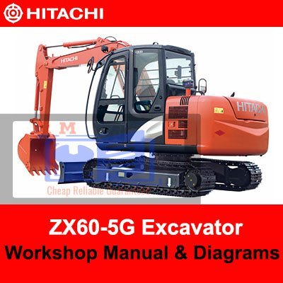 Hitachi ZX60-5G Excavator Workshop Manual and Diagrams