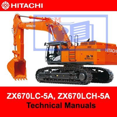 Hitachi ZX670LC-5A, ZX670LCH-5A Technical Manuals