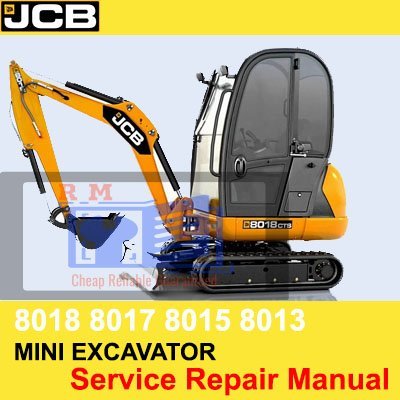 JCB 8013 8015 8017 8018 Mini Excavator Service Repair Manual