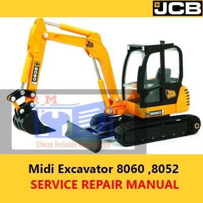 JCB 8052, 8060 Midi Excavator Service Repair Manual