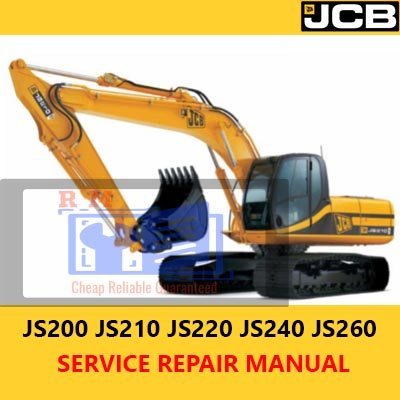 JCB Excavator JS200, JS210, JS220, JS240, JS260 Service Repair Manual