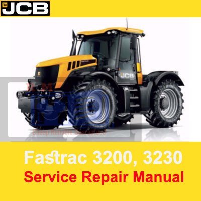 JCB Fastrac 3200, 3230 Tier 4 Service Repair Manual