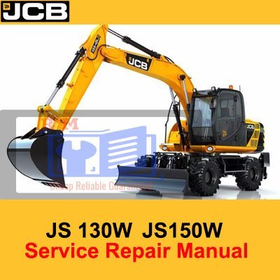 JCB JS130W, JS150W Wheeled Excavator Service Repair Manual
