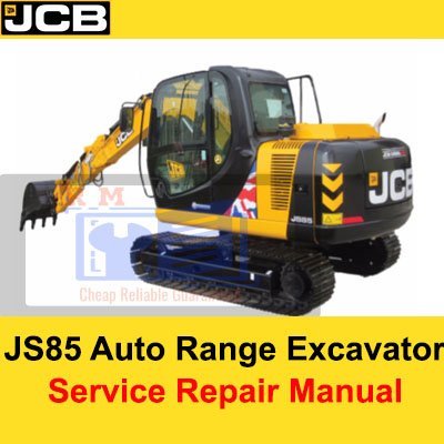 JCB JS85 Auto Range Excavator Service Repair Manual