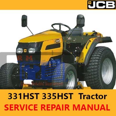 JCB Tractor 331HST 335HST Service Repair Manual