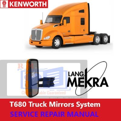 Kenworth T680 Truck Mirror System Service Repair Manual