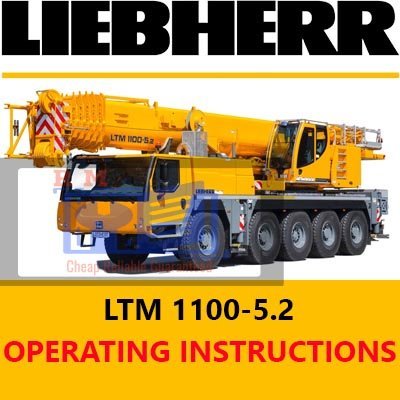 Liebherr Crane LTM 1100-5.2 All Operating Instructions Manual