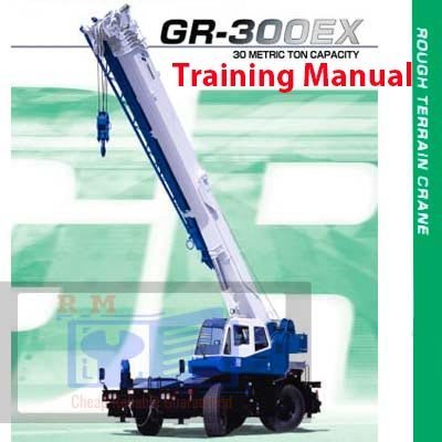 Tadano GR300EX-1 TR300XL-4 Training Manual