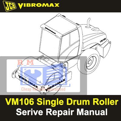 Cart 5 JCB Vibromax VM106 Single Drum Roller Service Repair Manual