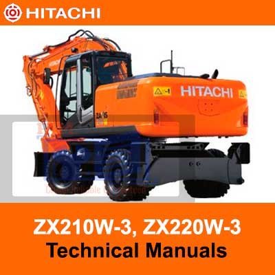 Hitachi ZX210W-3, ZX220W-3 Technical Manuals