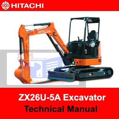 Hitachi ZX26U-5A Excavator Technical Manual