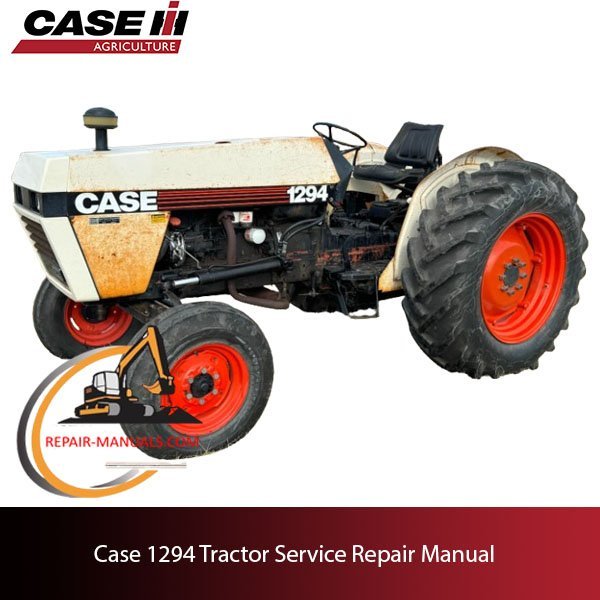 Case 1294 tractor service repair manual