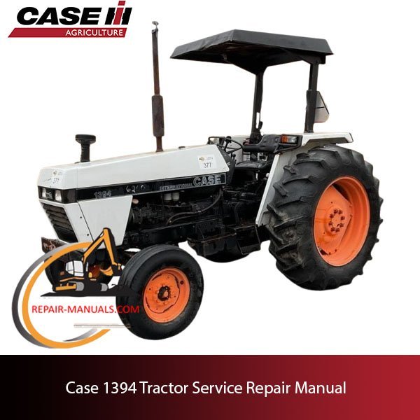 Case 1394 tractor service repair manual